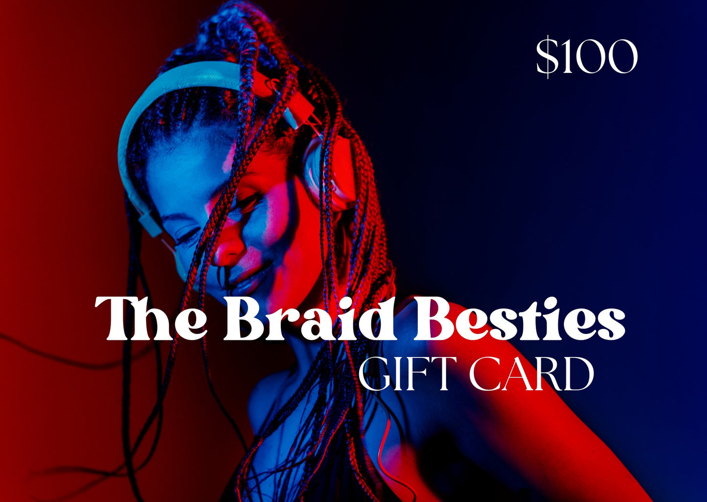 The Braid & Extension Besties Gift Card $100