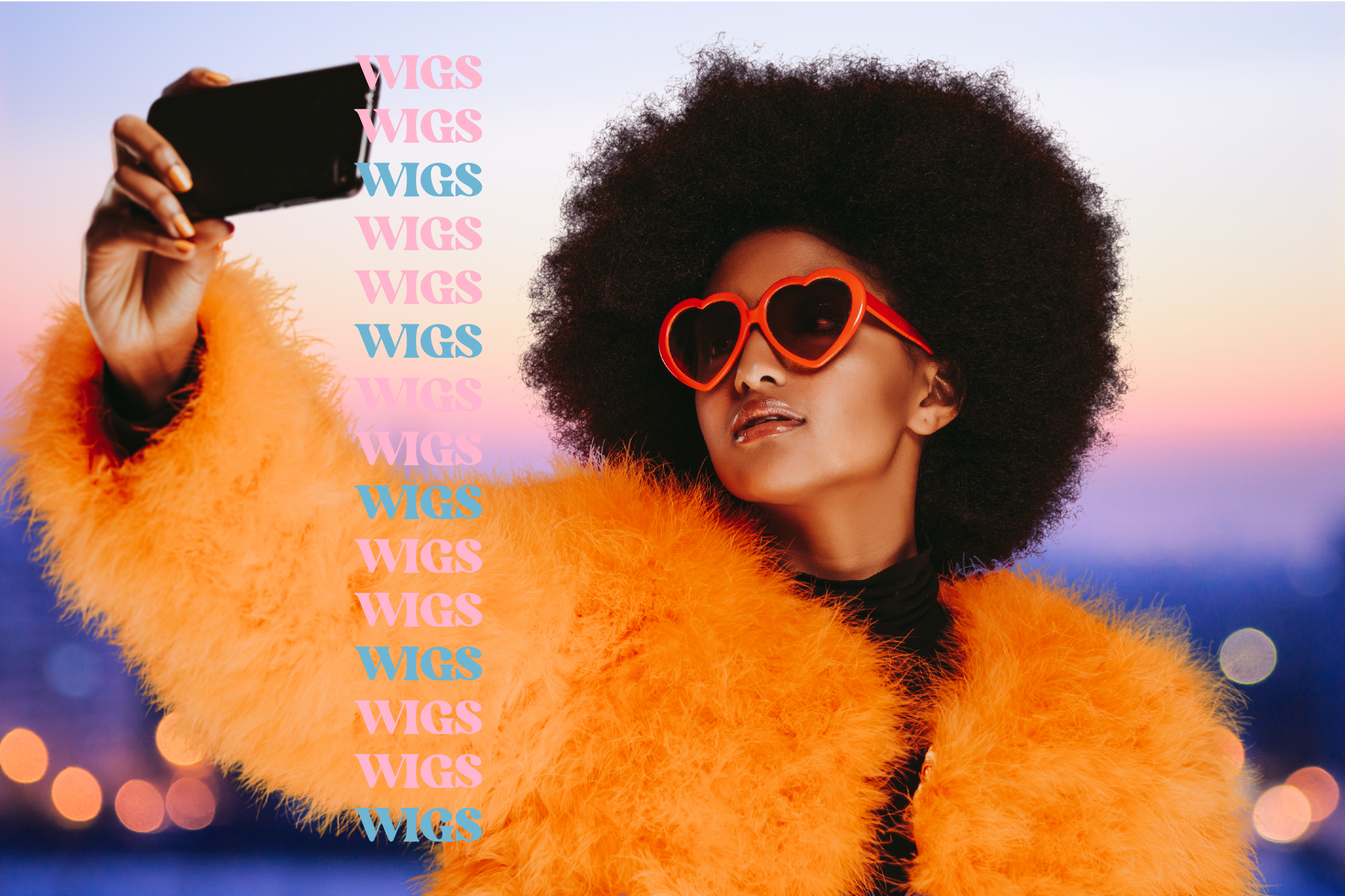A woman holds a phone in her right hand and looks up at it as if she is taking a selfie. Her hair is done in an afro. She wears a black turtle neck top with a bright orange fluffy jacket on top. On her face is a pair of orange heart shaped sunglasses. On the left is a text that reads "Wigs, Wigs, Wigs, Wigs " all the way down to the bottom of the image.  